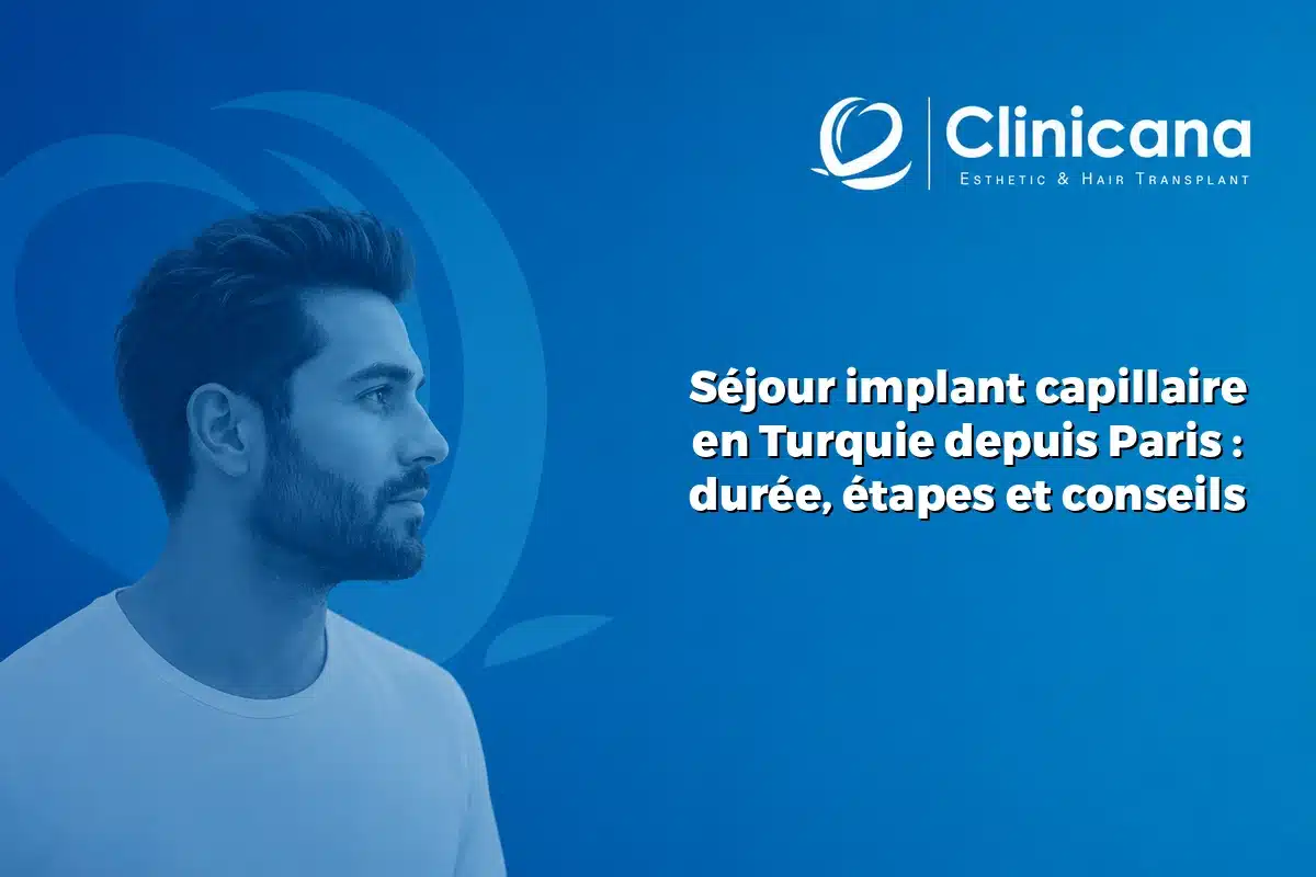 séjour implant capillaire Turquie depuis Paris