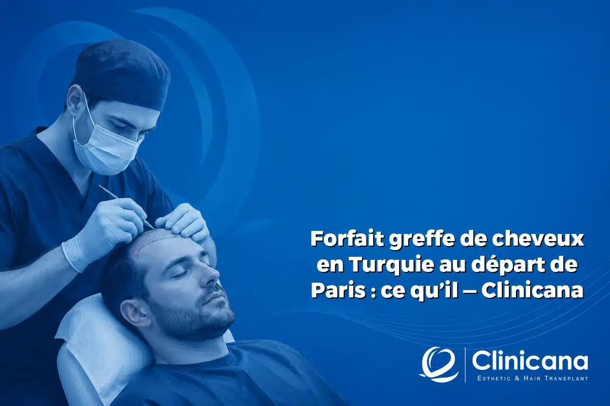forfait greffe cheveux Turquie départ Paris