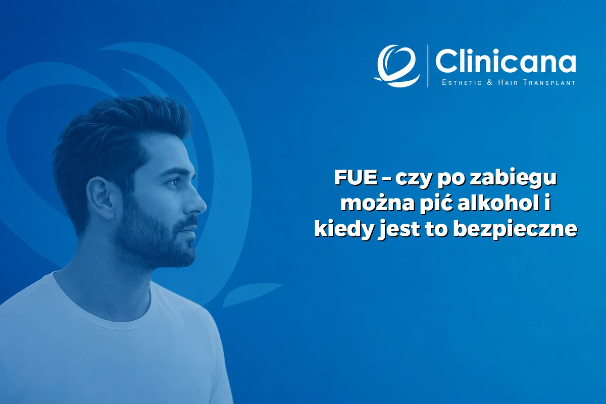 FUE czy można pić alkohol po zabiegu